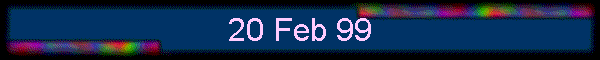 20 Feb 99